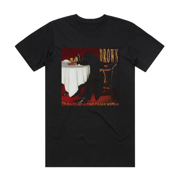 Drown Product Of A Two Faced World Album Cover T-Shirt Black