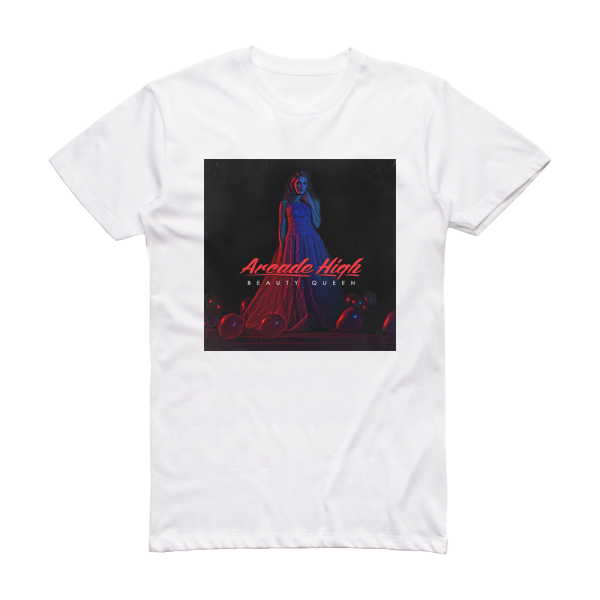Arcade High Prom Queen Ep Album Cover T-Shirt White
