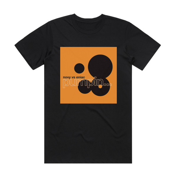 Novy vs Eniac Pumpin Album Cover T-Shirt Black