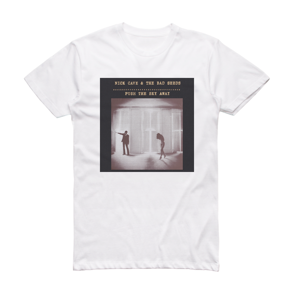 Nick Cave and The Bad Seeds Push The Sky Away 1 Album Cover T-Shirt White