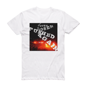 Die Toten Hosen Pushed Again Album Cover T-Shirt White