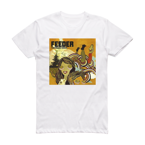 Feeder Pushing The Senses Album Cover T-Shirt White