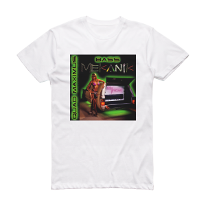 Bass Mekanik Quad Maximus Album Cover T-Shirt White