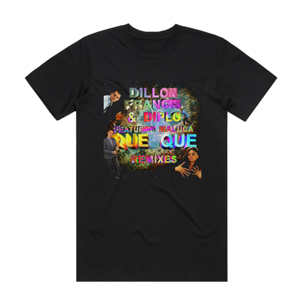 Dillon Francis Que Que Remixes Album Cover T-Shirt Black