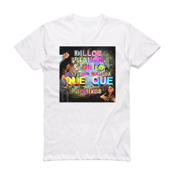 Dillon Francis Que Que Remixes Album Cover T-Shirt White