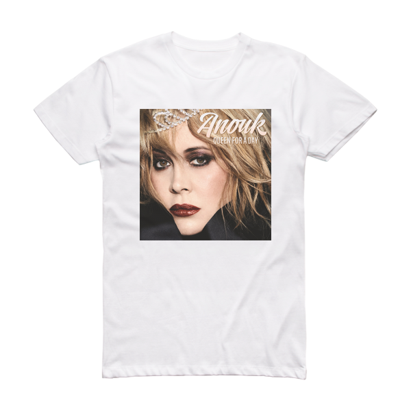 Anouk Queen For A Day Album Cover T-Shirt White