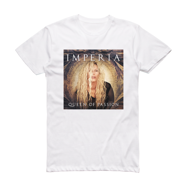 Imperia Queen Of Passion Album Cover T-Shirt White