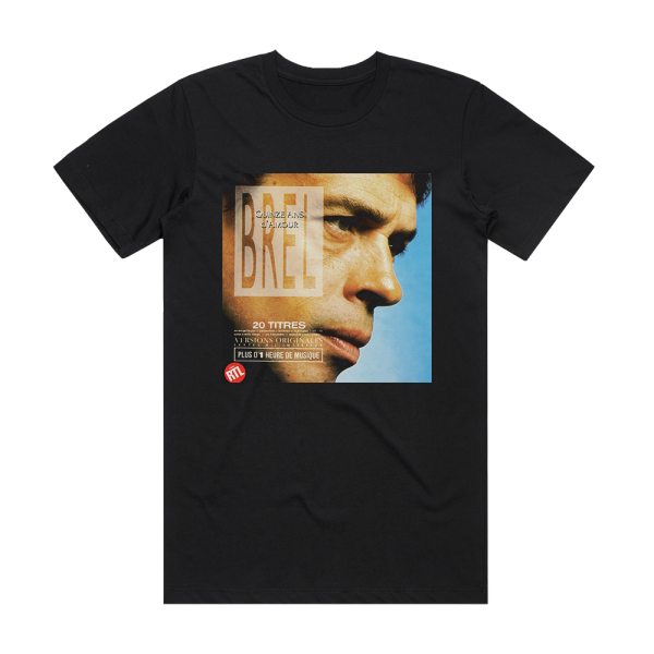 Jacques Brel Quinze Ans Damour Album Cover T-Shirt Black