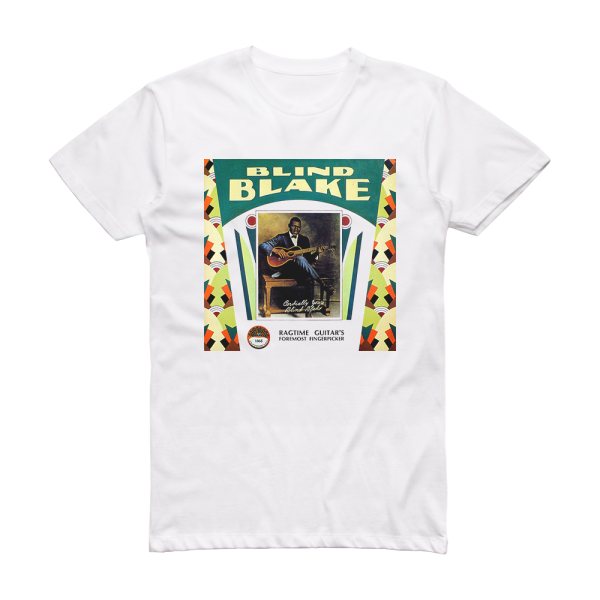 Blind Blake Ragtime Guitars Foremost Fingerpicker Album Cover T-Shirt White