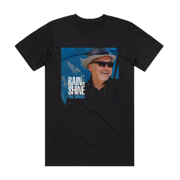 Paul Carrack Rain Or Shine Album Cover T-Shirt Black