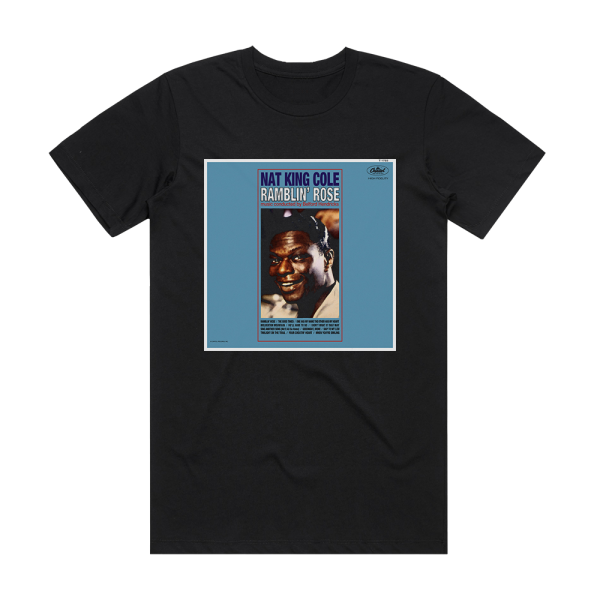 Nat King Cole Ramblin Rose Album Cover T-Shirt Black