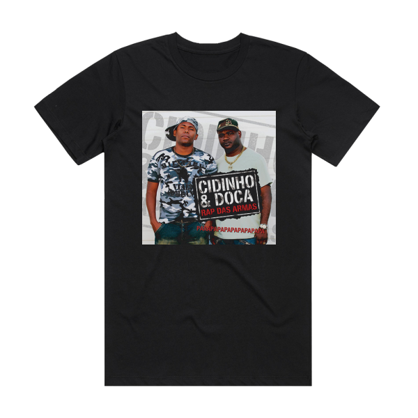 Cidinho and Doca Rap Das Armas Album Cover T-Shirt Black