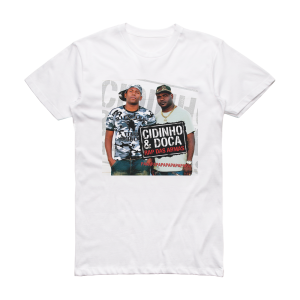 Cidinho and Doca Rap Das Armas Album Cover T-Shirt White