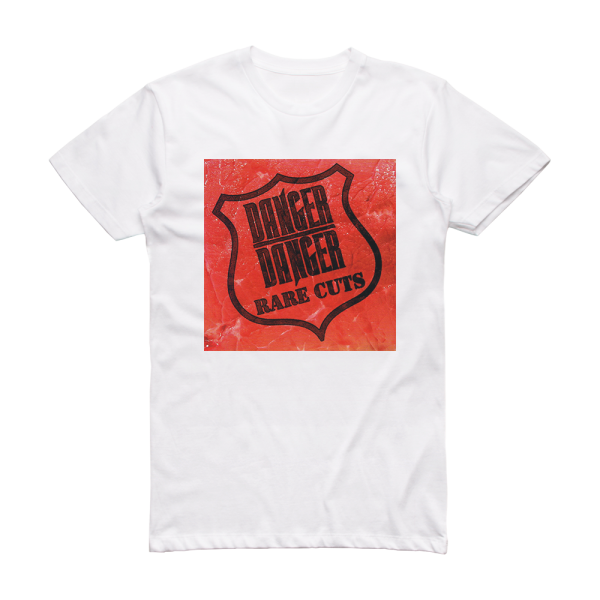 Danger Danger Rare Cuts Album Cover T-Shirt White