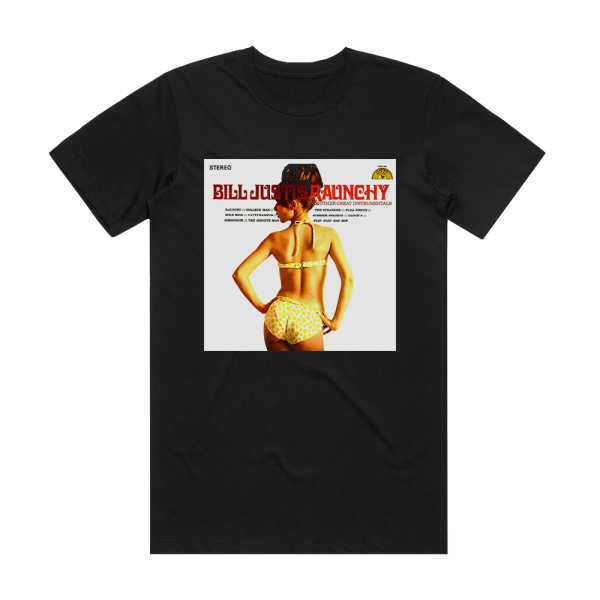 Bill Justis Raunchy The Very Best Of Bill Justis Album Cover T-Shirt Black