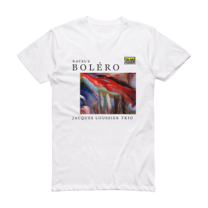 Jacques Loussier Trio Ravels Bolro  Nymphas Album Cover T-Shirt White
