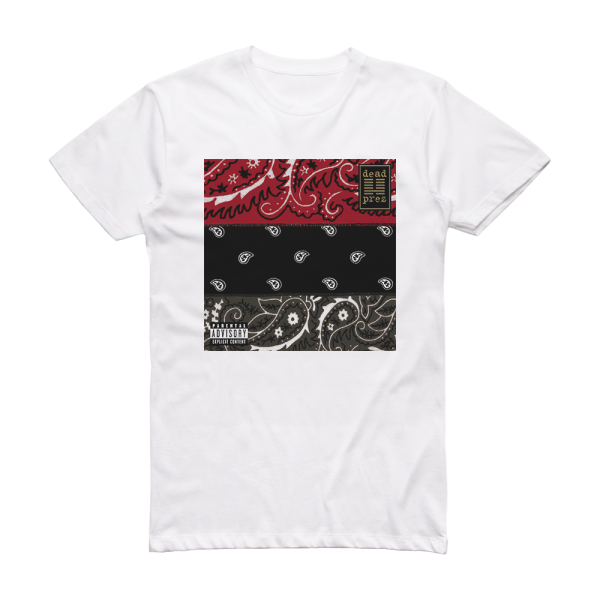 dead prez Rbg Revolutionary But Gangsta Album Cover T-Shirt White