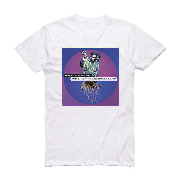 Digable Planets Reachin A New Refutation Of Time And Space Album Cover T-Shirt White