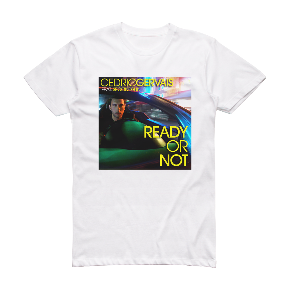 Cedric Gervais Ready Or Not Album Cover T-Shirt White