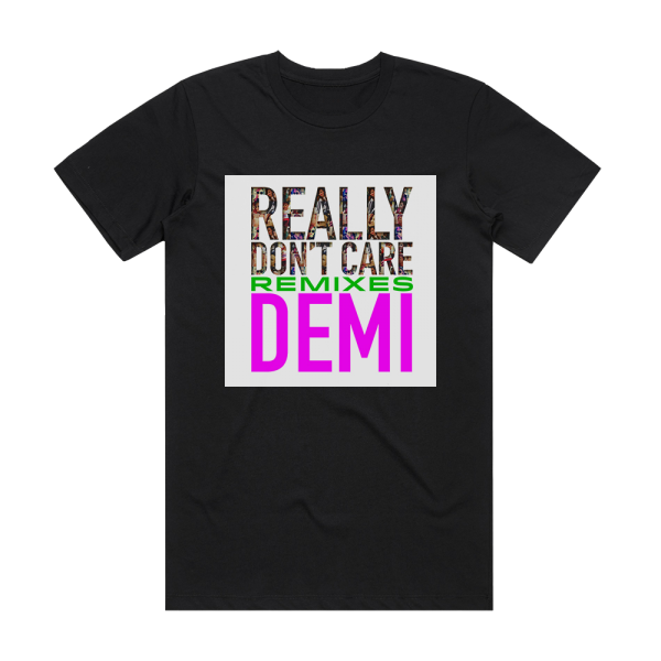 Demi Lovato Really Dont Care Remixes Album Cover T-Shirt Black