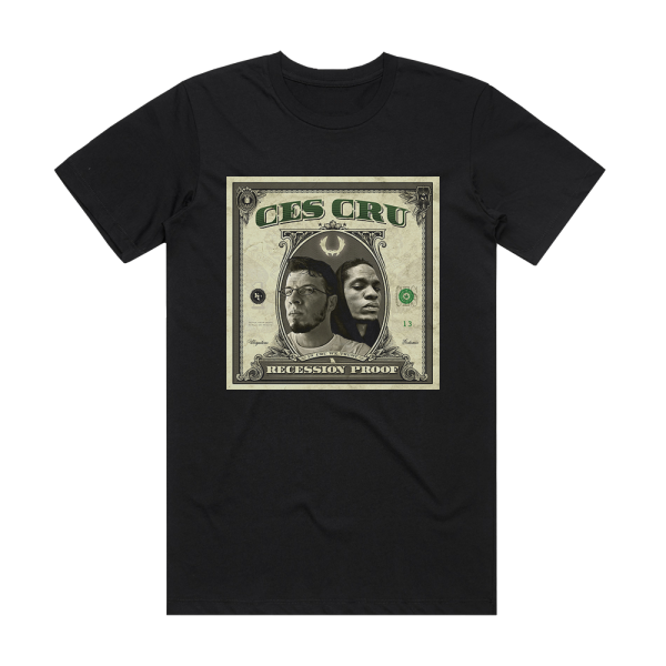 Ces Cru Recession Proof Album Cover T-Shirt Black