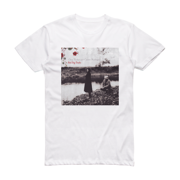 Chip Taylor Red Dog Tracks Album Cover T-Shirt White