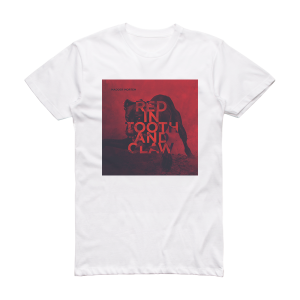 Madder Mortem Red In Tooth And Claw Album Cover T-Shirt White