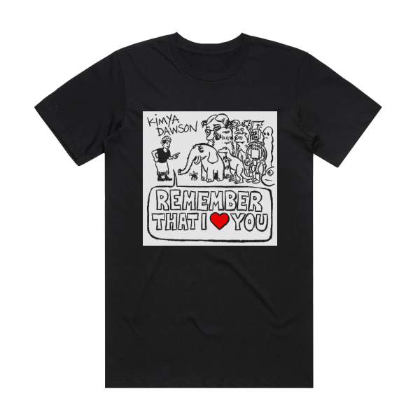 Kimya Dawson Remember That I Love You Album Cover T-Shirt Black