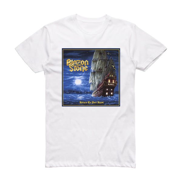 Blazon Stone Return To Port Royal Album Cover T-Shirt White