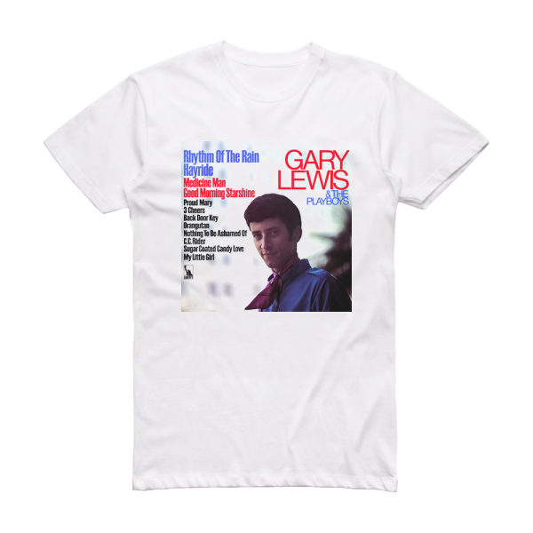 Gary Lewis and The Playboys Rhythm Of The Rain Hayride Album Cover T-Shirt White