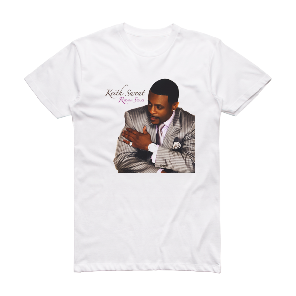 Keith Sweat Ridin Solo Album Cover T-Shirt White