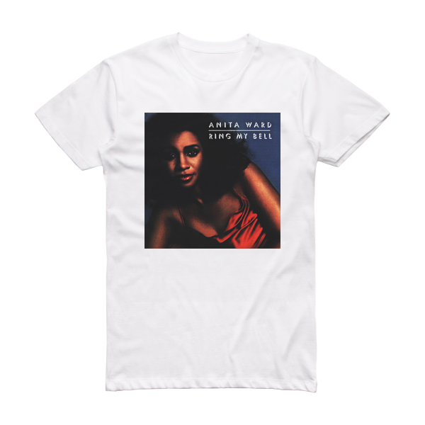 Anita Ward Ring My Bell 1 Album Cover T-Shirt White