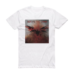 Before the Dawn Rise Of The Phoenix Album Cover T-Shirt White