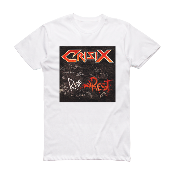 Crisix Rise Then Rest Album Cover T-Shirt White