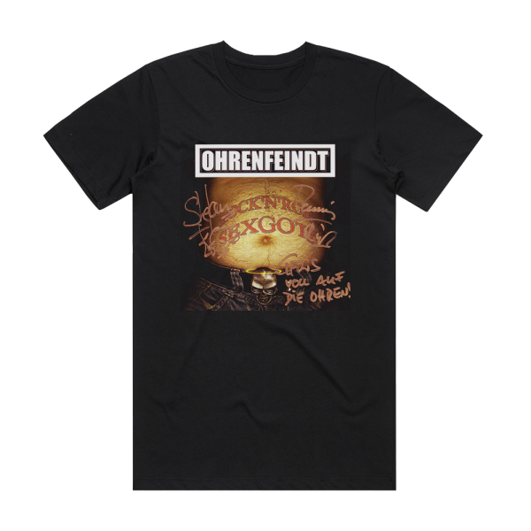 Ohrenfeindt Rock N Roll Sexgott Album Cover T-Shirt Black