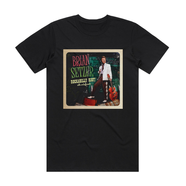 Brian Setzer Rockabilly Riot All Original Album Cover T-Shirt Black