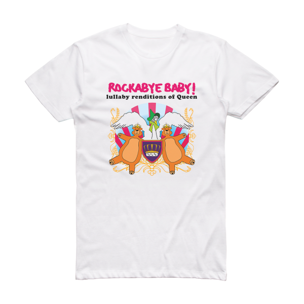 Michael Armstrong Rockabye Baby Lullaby Renditions Of Queen Album Cover T-Shirt White