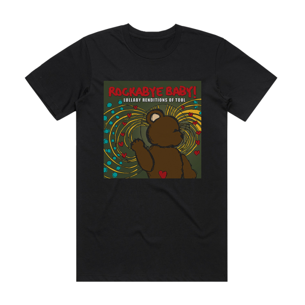 Michael Armstrong Rockabye Baby Lullaby Renditions Of Tool Album Cover T-Shirt Black