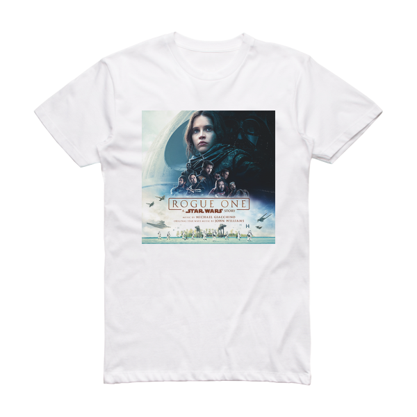 Michael Giacchino Rogue One A Star Wars Story 2 Album Cover T-Shirt White