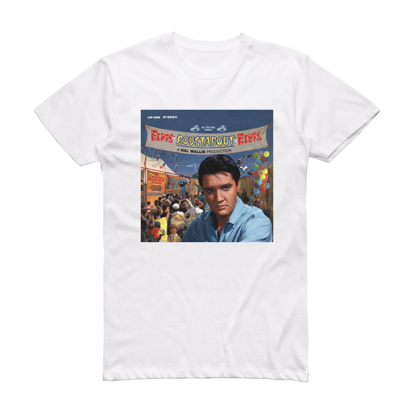 Elvis Presley Roustabout 1 Album Cover T-Shirt White