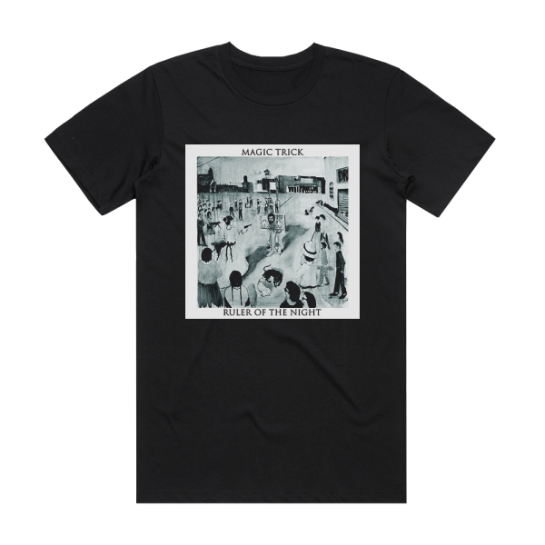 Magic Trick Ruler Of The Night Album Cover T-Shirt Black