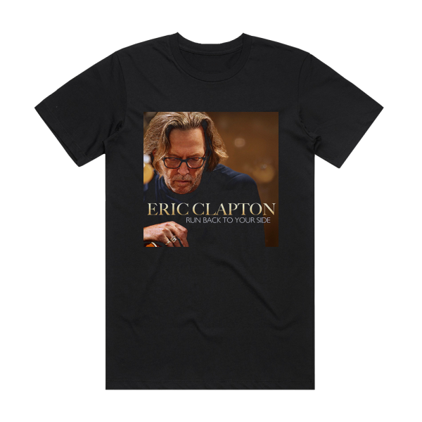 Eric Clapton Run Back To Your Side Album Cover T-Shirt Black