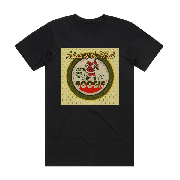 Asleep at the Wheel Santa Loves To Boogie Album Cover T-Shirt Black