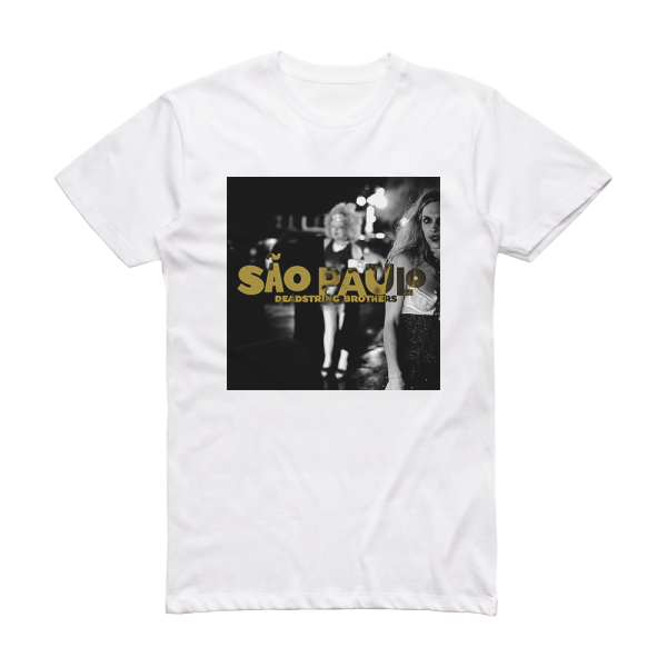 Deadstring Brothers Sao Paulo Album Cover T-Shirt White