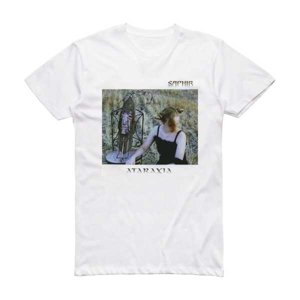 Ataraxia Saphir Album Cover T-Shirt White