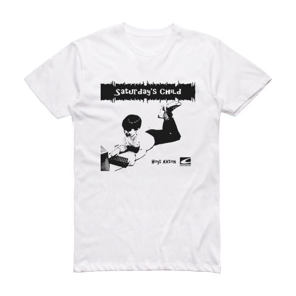 Hoyt Axton Saturdays Child 2 Album Cover T-Shirt White
