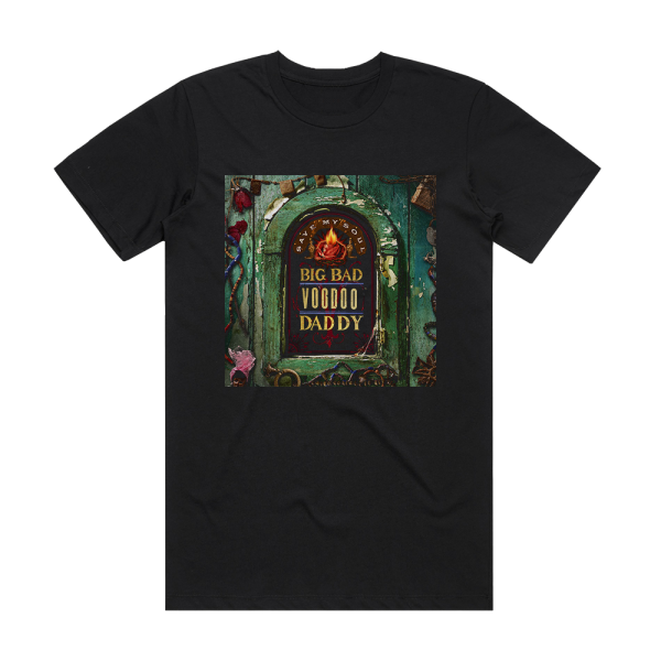 Big Bad Voodoo Daddy Save My Soul Album Cover T-Shirt Black