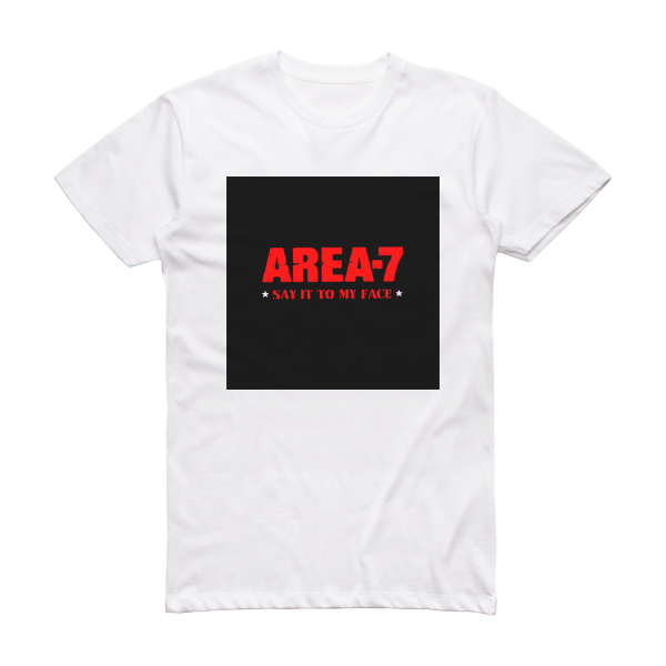 Area-7 Say It To My Face Album Cover T-Shirt White