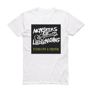 Monsters of Liedermaching Schnaps Kekse Album Cover T-Shirt White
