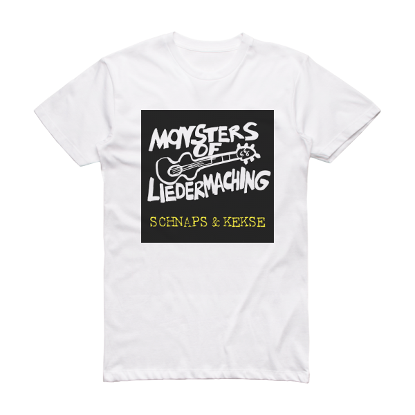 Monsters of Liedermaching Schnaps Kekse Album Cover T-Shirt White